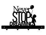 Short Decorative Wall Hanger Never Stop Dreaming 40 cm
