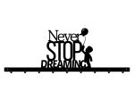 Decorative Wall Hanger Never Stop Dreaming 90 cm