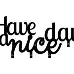 Coat Hooks Have A Nice Day! 50 cm