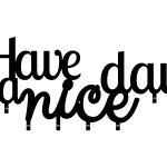 Coat Hooks Have A Nice Day! 70 cm